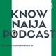 Know Naija(Nigeria) with Honorable