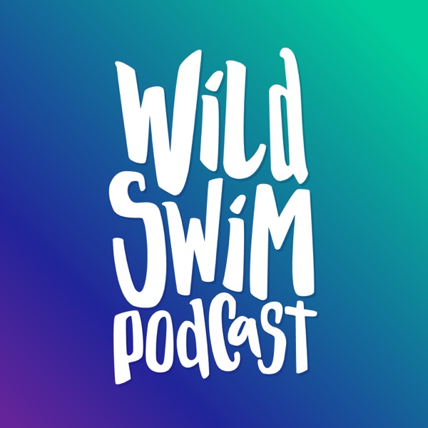 Wild Swim Podcast Artwork