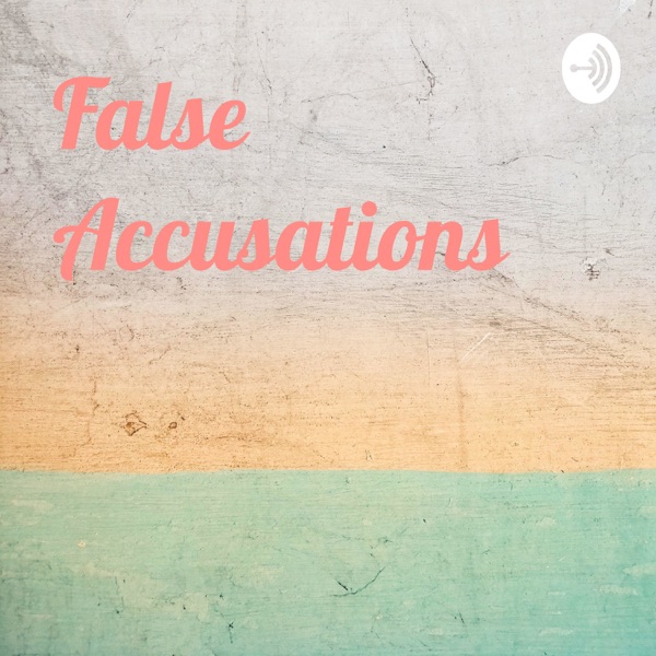 False Accusations Artwork