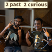 2 past 2 curious | History podcast | Biswa Kalyan Rath and Kumar Varun - Biswa Kalyan Rath & Kumar Varun