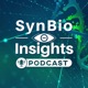 SynBio Insights Podcast