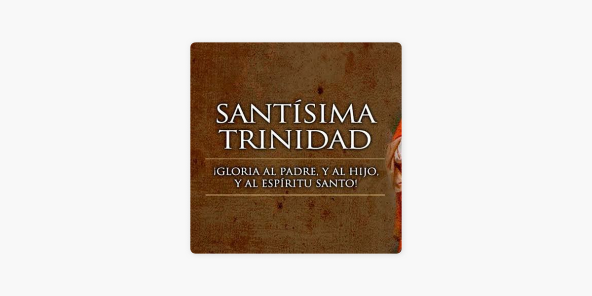 Café Católico - Padre José Arturo Lopez Cornejo: La Santísima Trinidad - Café  Católico - Padre Arturo Cornejo on Apple Podcasts