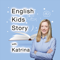 English Kids Story with Katrina podcast