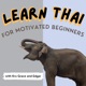 Learn Thai | Motivated Beginner