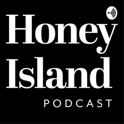 Honey Island Podcast