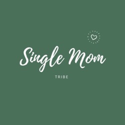 Single Mom Tribe