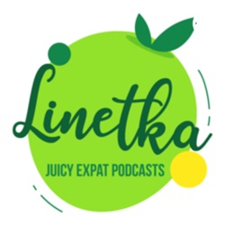 Linetka Juicy Expat Podcast