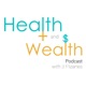 Health & Wealth