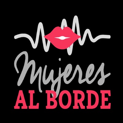 Mujeres Al Borde Mujeres Al Borde