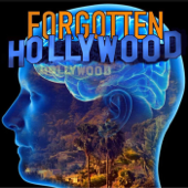 Forgotten Hollywood - JLJ Media