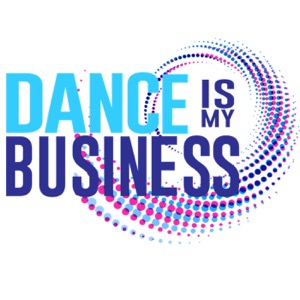 Dance Is My Business