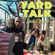 Yard Talk
