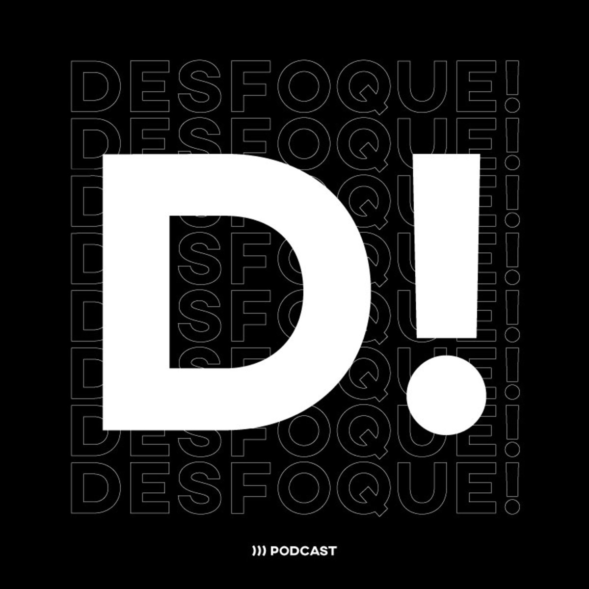 Desfoque Podcast – Podcast – Podtail