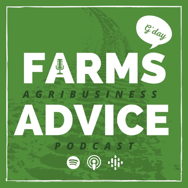 Farms Advice Agribusiness Podcast Artwork