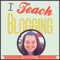 I Teach Blogging: Blogging | WordPress