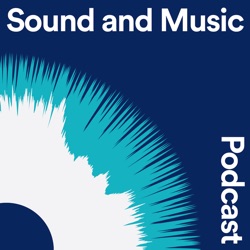 The Sound and Music Podcast