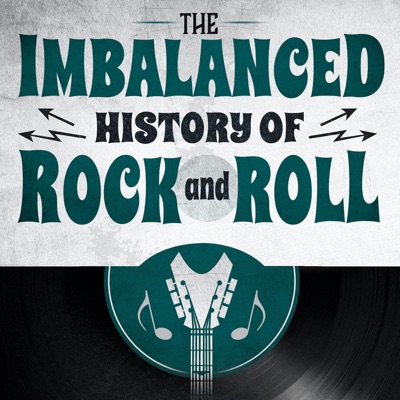 The Imbalanced History of Rock and Roll The Imbalanced History of Rock and Roll