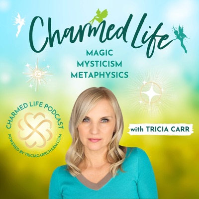 Charmed Life with Tricia Carr Charmed Life with Tricia Carr