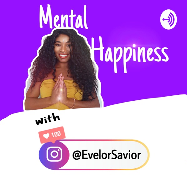 Mental Happiness with Evelor Savior Artwork