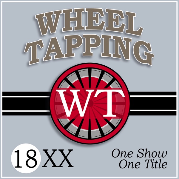 Wheel Tapping - An 18xx Podcast