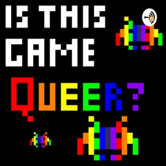 Is This Game Queer?