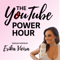 The YouTube Power Hour Podcast