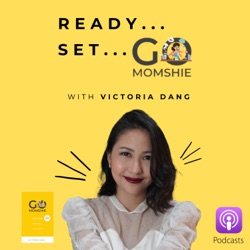 Last Episode of Season 1: Meet the Momshie Who Styles and Dresses Up Moms | GO MOMSHIE PODCAST