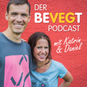 Der beVegt-Podcast | vegan leben und laufen - Daniel Roth und Katrin Schäfer