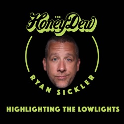 The HoneyDew with Ryan Sickler