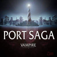 Vampire: The Masquerade Port Saga podcast