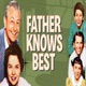 Father Knows Best Podcast