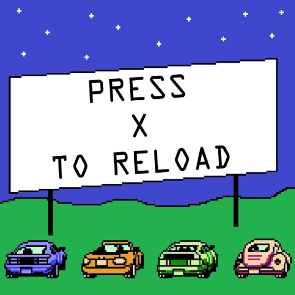 Press X To Reload