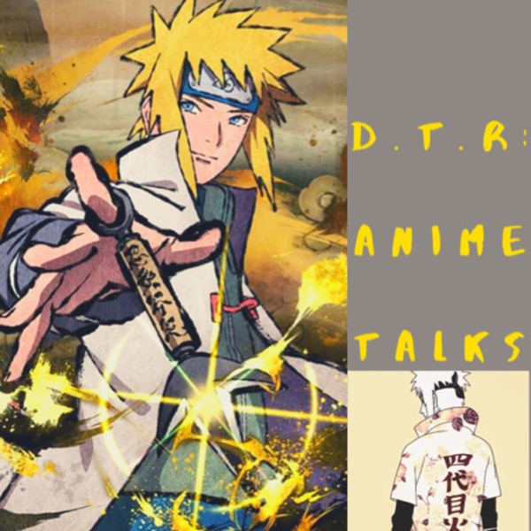 D.T.R Anime Talks Artwork