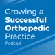 Growing a Successful Orthopedic Practice