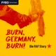 BURN, GERMANY, BURN! - Die RAF Story