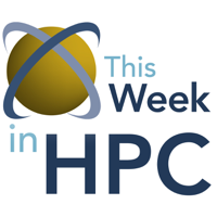 This Week in HPC podcast