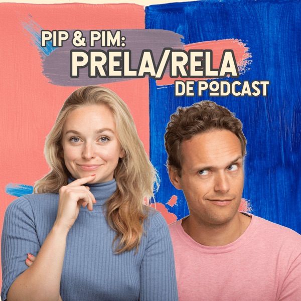 Pip & Pim: Prela/Rela de Podcast