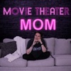 Movie Theater Mom artwork