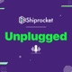 Shiprocket Unplugged