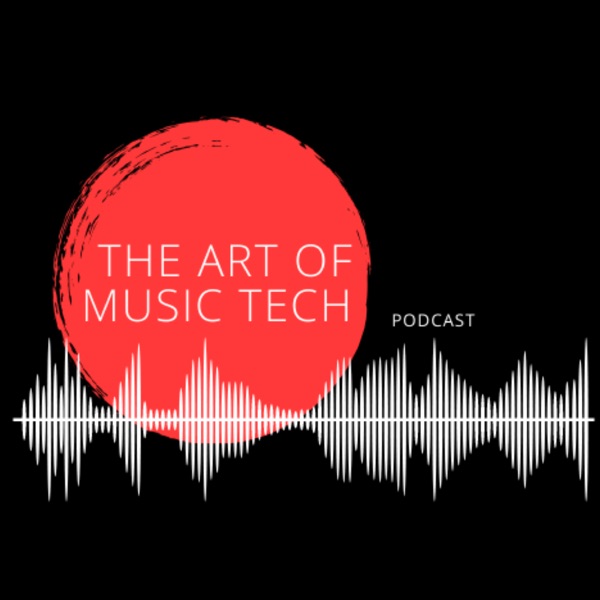 The Art of Music Tech Podcast