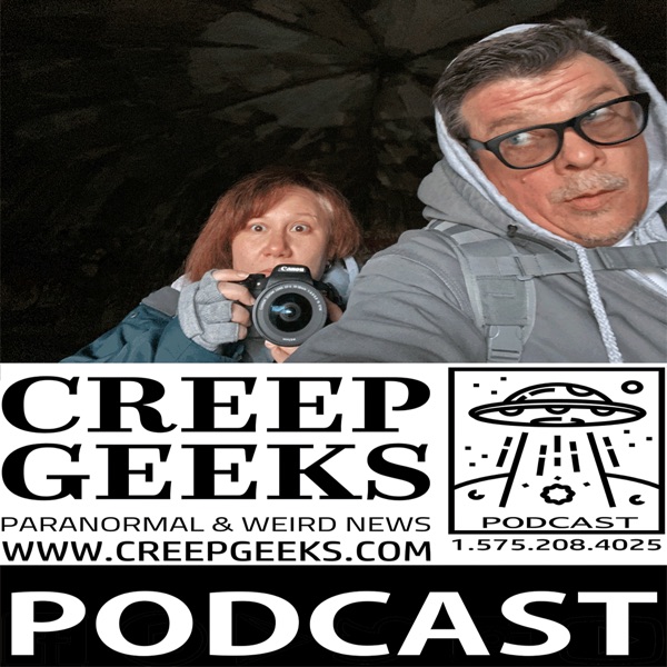 CreepGeeks Paranormal and Weird News Podcast Artwork