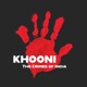 Khooni : The Crimes of India