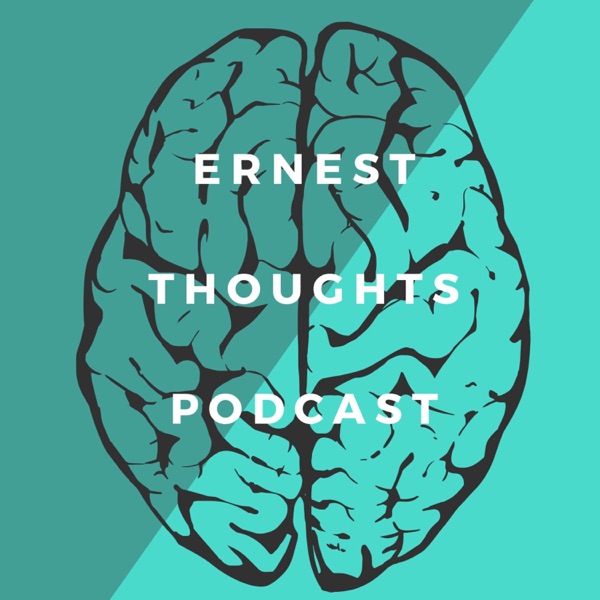 Ernest Thoughts Podcast. Artwork