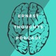 Ernest Thoughts Podcast. 
