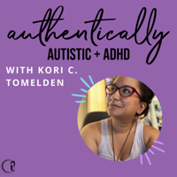 Authentically Autistic and ADHD podcast