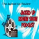 The Jacked Up Review Show Podcast