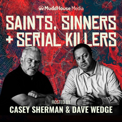 Saints Sinners & Serial Killers Saints Sinners & Serial Killers