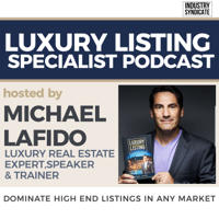 7 Secrets of a Top Luxury Agent with Jack Cotton