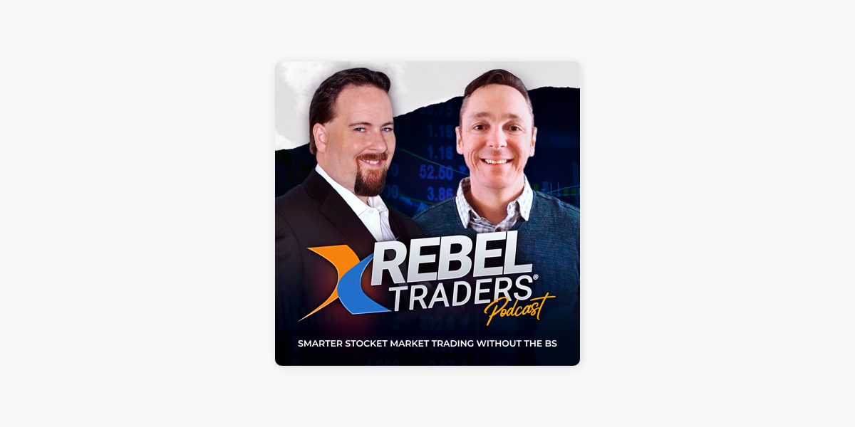 ‎Rebel Traders™ Podcast - Stock Market Trading Strategies, Insights ...