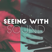 Seeing with sound podcast